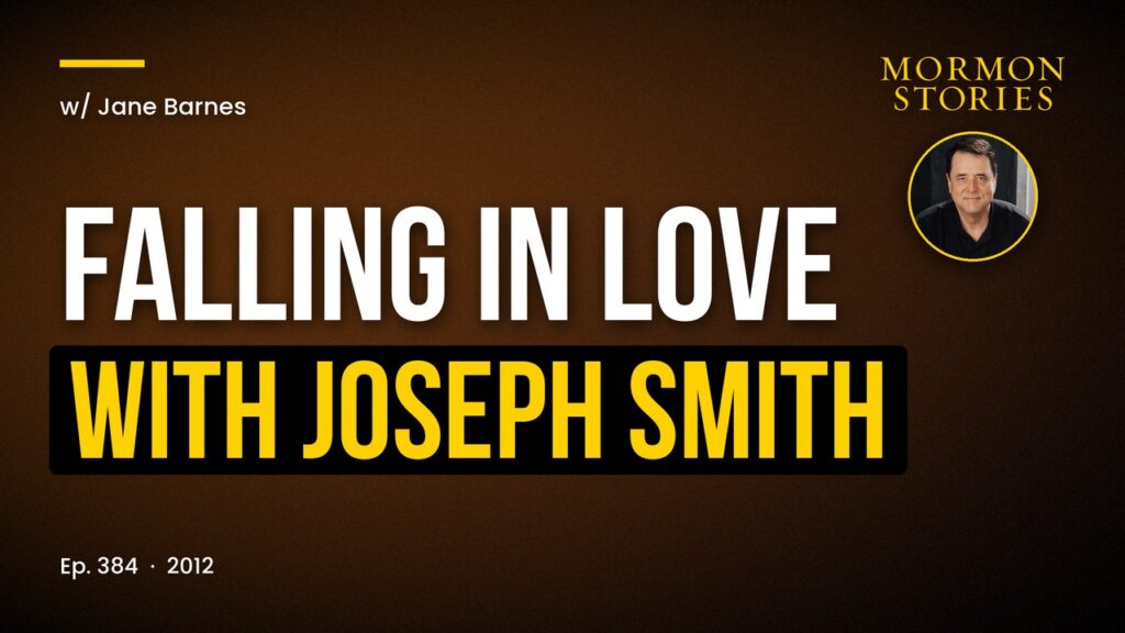 Falling in Love with Joseph Smith and Jane Barnes