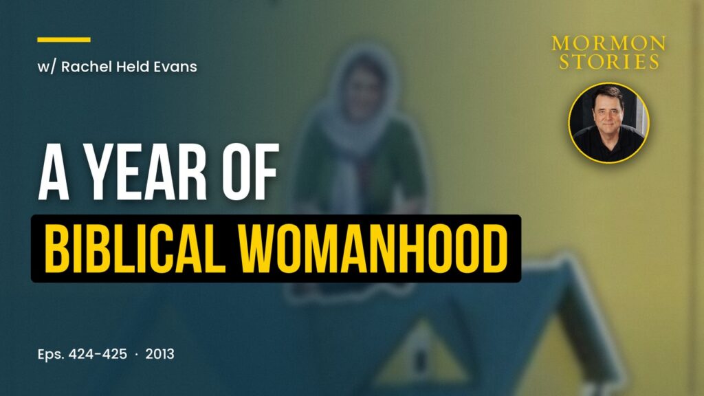 Rachel Held Evans and A Year of Biblical Womanhood