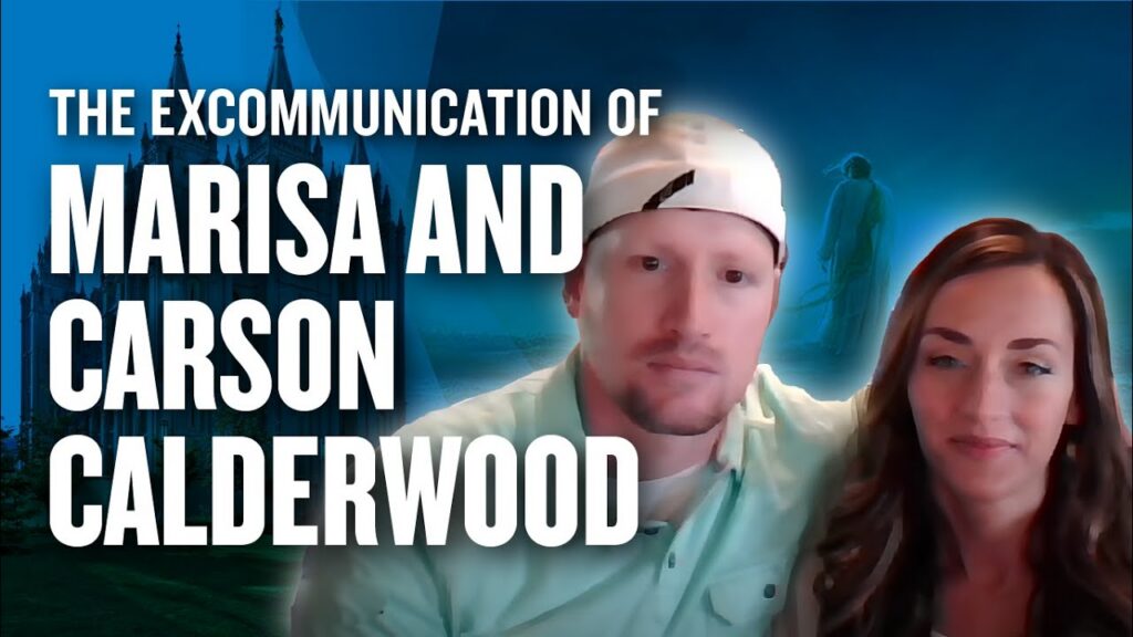 Marisa and Carson Calderwood Discuss Their Excommunication