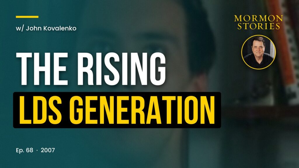 Spirituality of the Rising LDS Generation Pt. 1 - Flexibility w/ John Kovalenko