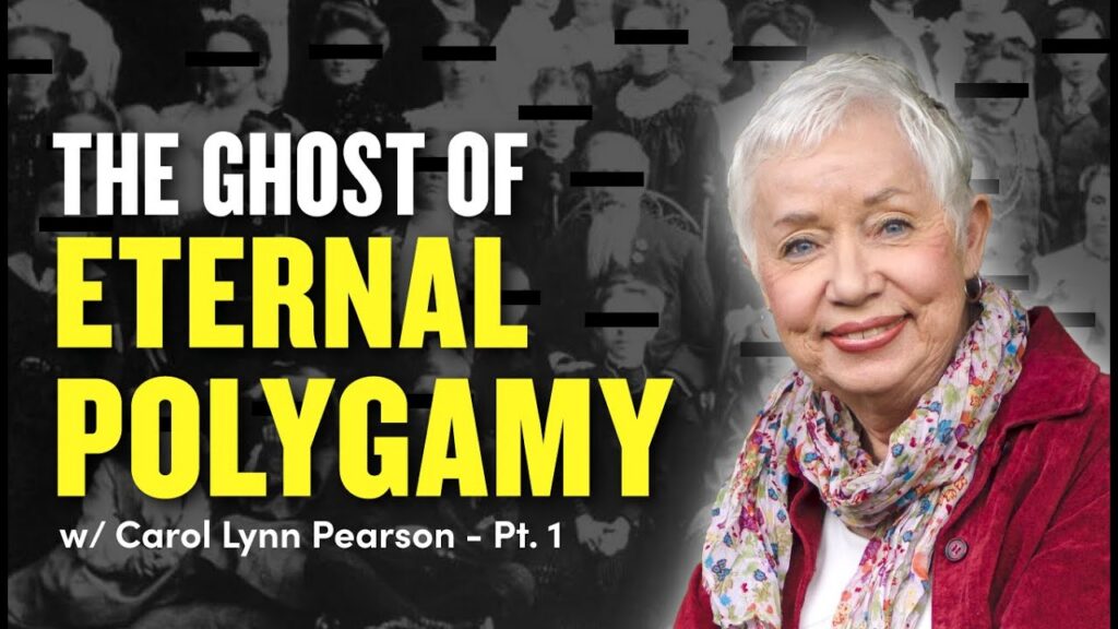 Carol Lynn Pearson - The Ghost of Eternal Polygamy