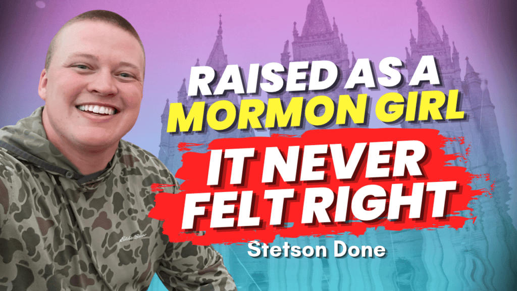 Raised as a Mormon girl it never felt right