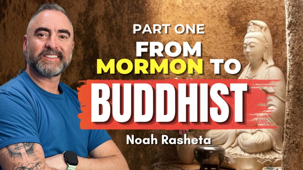 From Mormon to Buddhhist