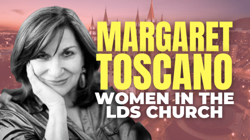 Margaret Toscano Women in the LDS Church