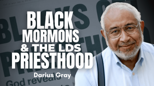 Black Mormons & the LDS Priesthood - Darius Gray