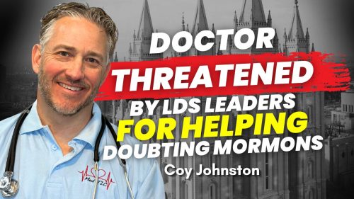 Doctor threatened by LDS leaders for helping doubting Mormons