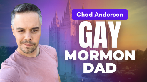 Gay Mormon Dad - Chad Anderson