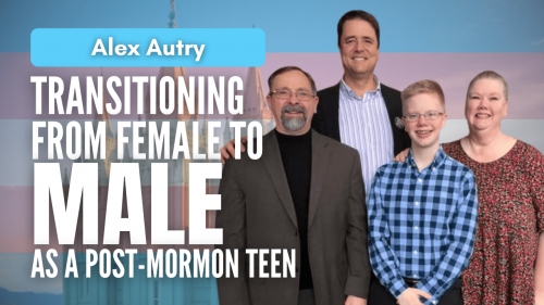 Transitioning from Female to Male as a post Mormon teen
