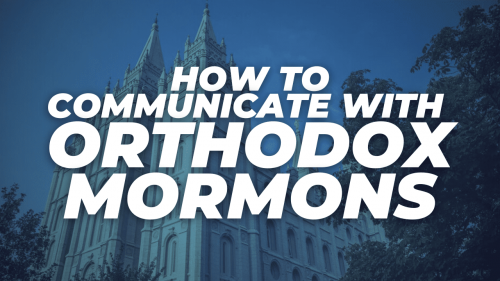 How to communicate with orthodox mormons