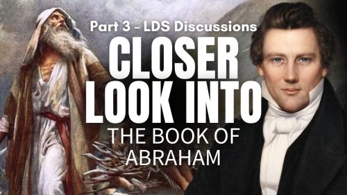Closer Look into The Book of Abraham