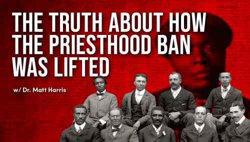 The Truth About How the Priesthod Ban Was Lifted