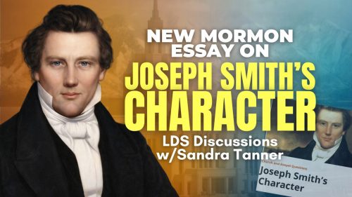 New Mormon Essays on Joseph Smith's Character