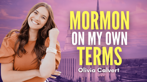 Mormon on my own terms - Olivia