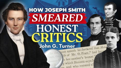 How Joseph Smith Smeared Honest Critics