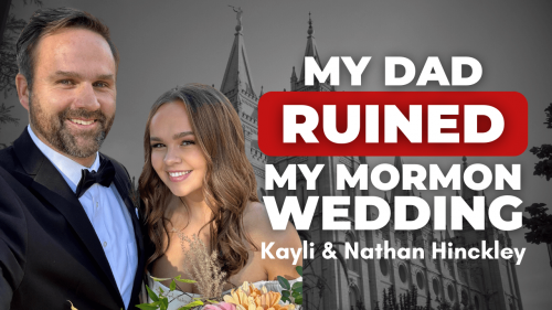 My dad ruined my Mormon wedding