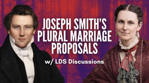 Joseph Smith's Plural Marriage Proposals