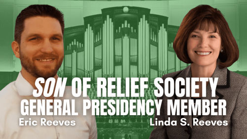 Son of Relief Society General Presidency Member