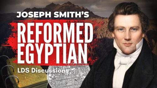 Joseph Smith's Reformed Egyptian