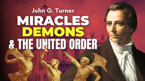 Miracles, Demons and the United Order
