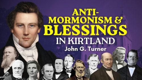 Anti-Mormonism & Blessings in Kirtland