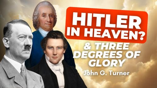 Hilter in heaven? & Three degrees of glory